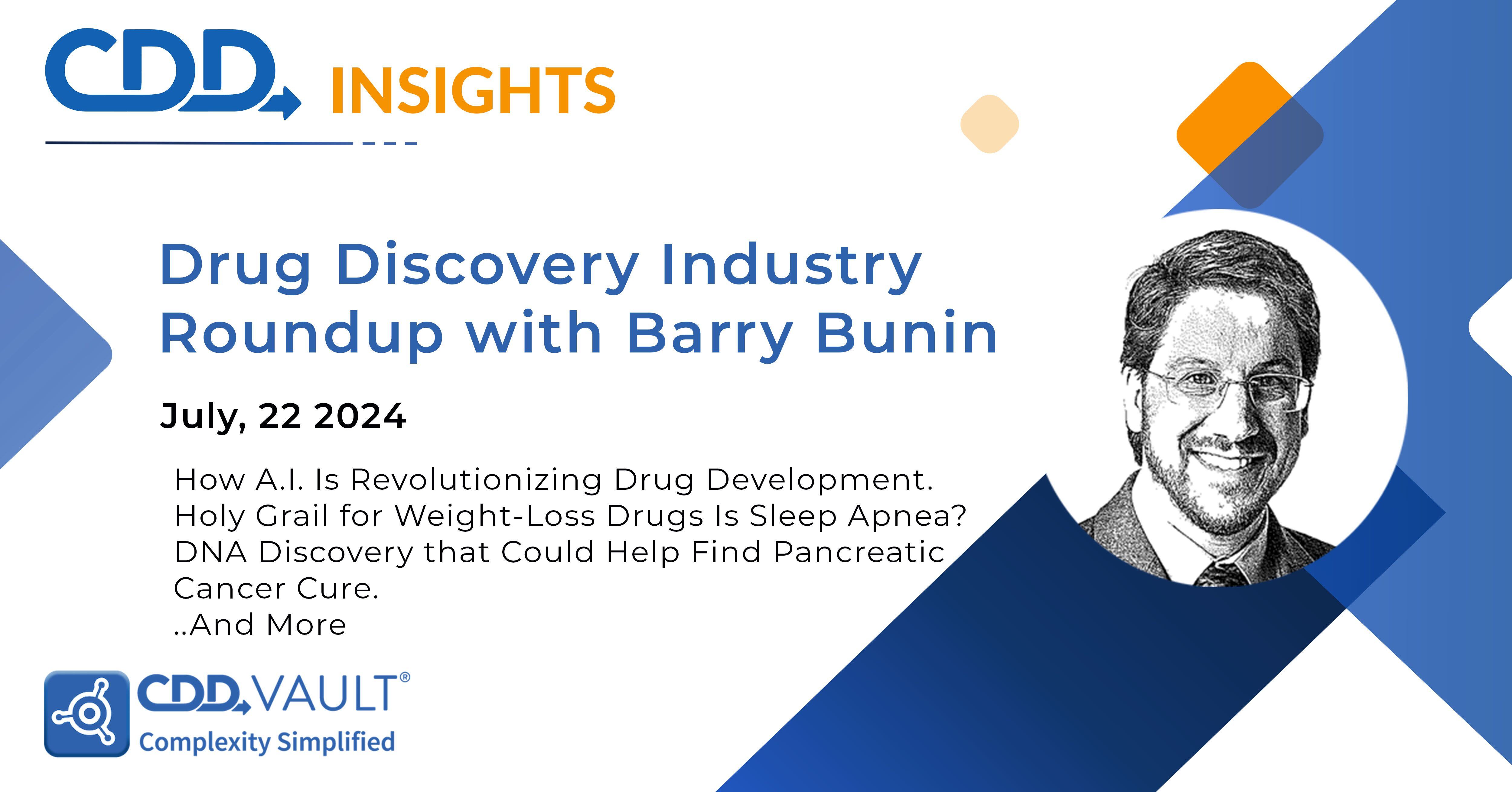 Drug Discovery Industry Roundup with Barry Bunin — July, 22 2024